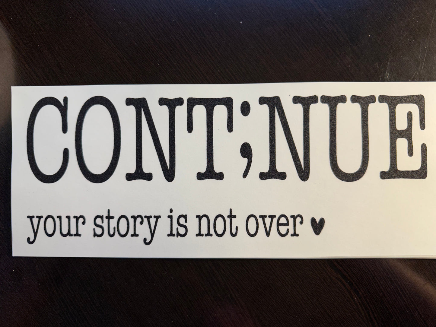Continue Your Story Is Not Over T-Shirt