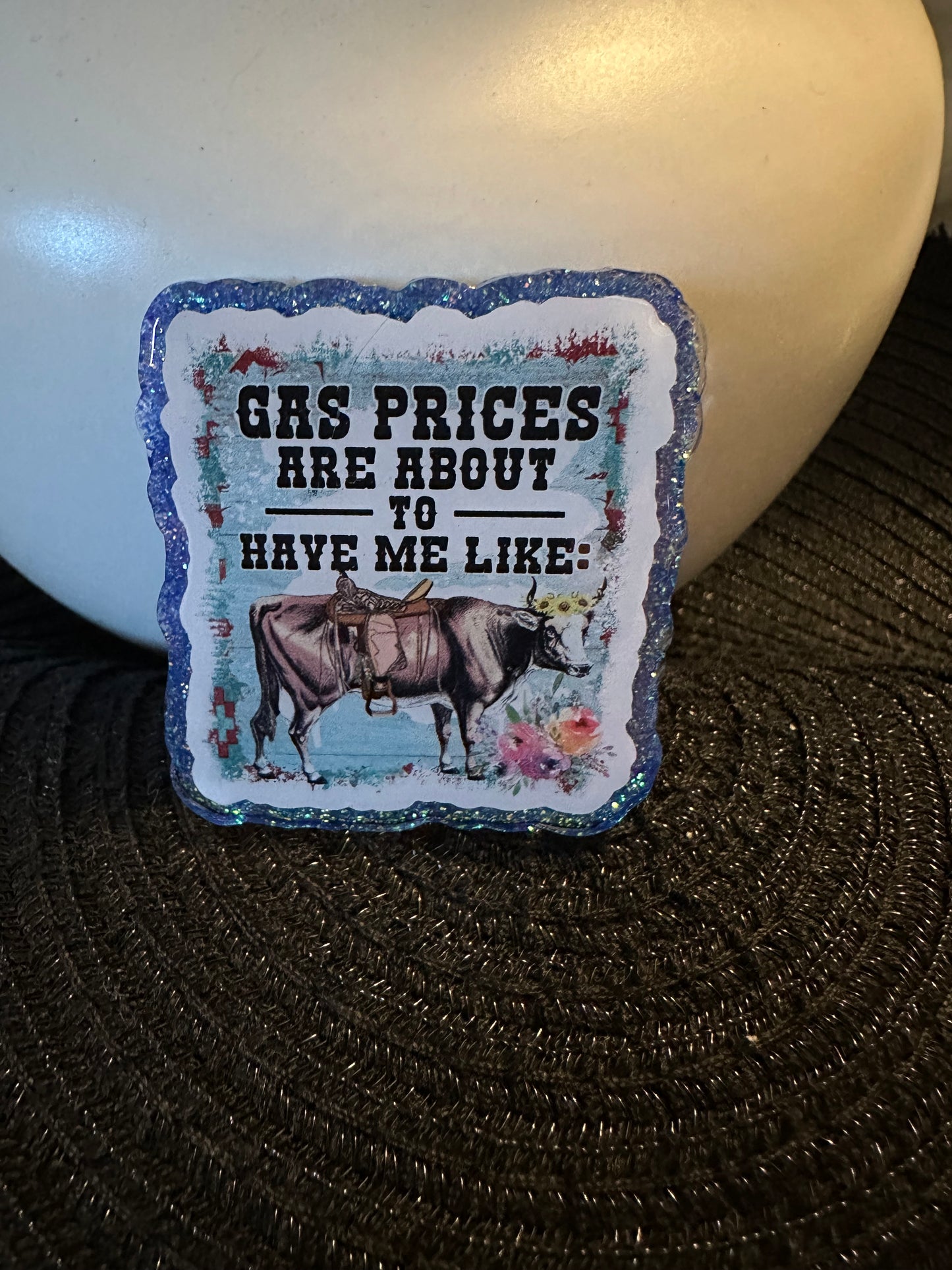 Gas Prices Badge Reel / Pop socket Topper