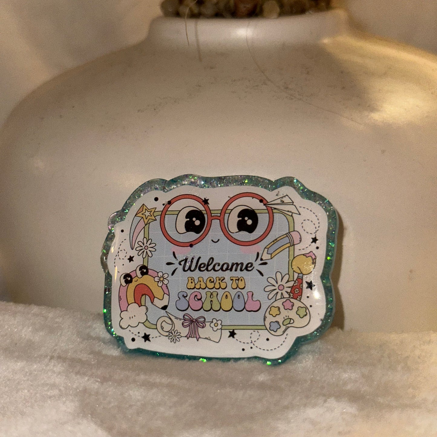 Welcome Back To School Badge Reel / Pop socket Topper