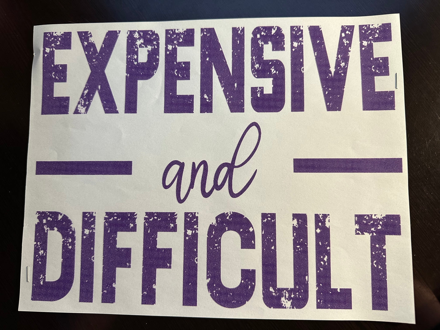 Expensive And Difficult T-Shirt