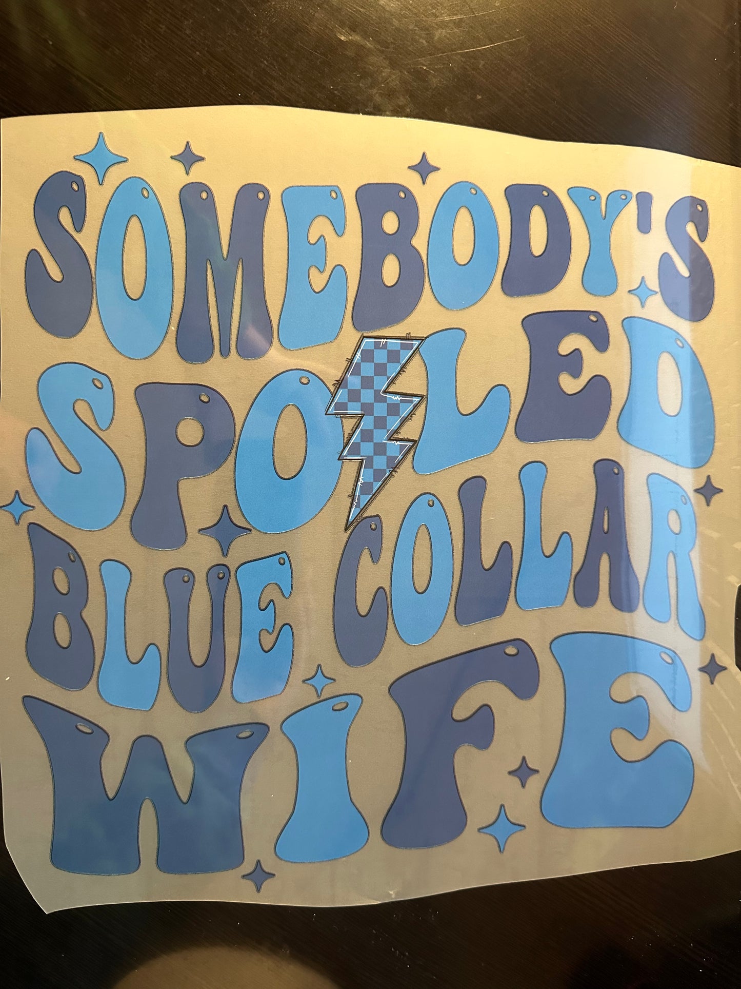 Somebody's Spoiled Blue Collar Wife Adult T-Shirt