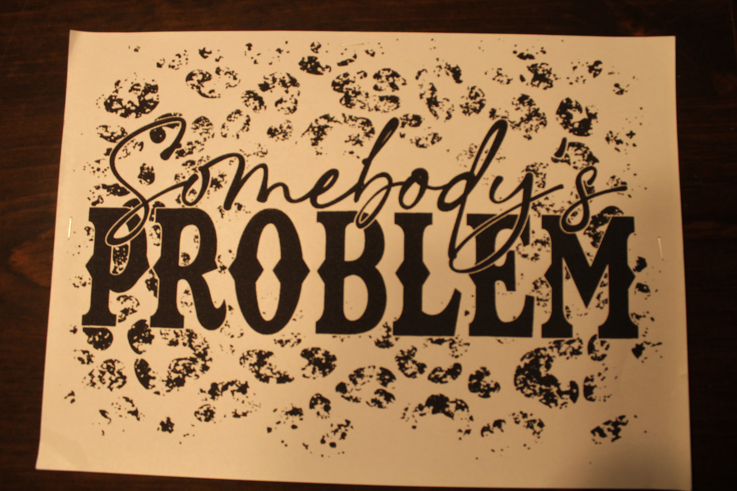 Somebody's Problem T-Shirt