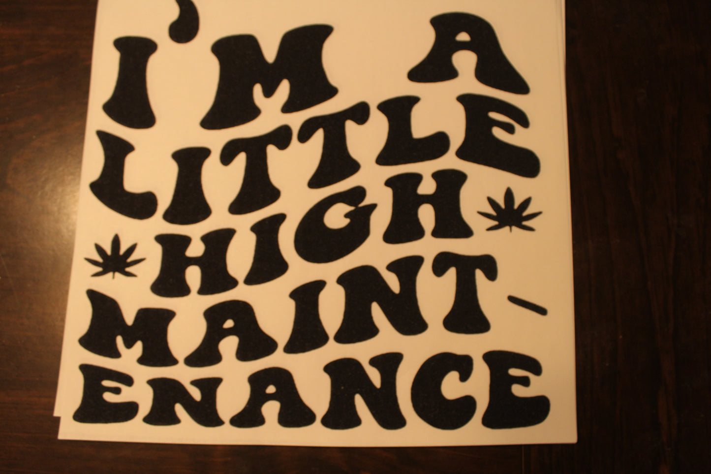 High Maintenance T-Shirt