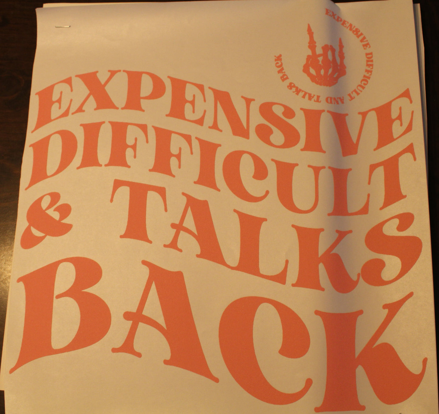 Expensive, Difficult and Talks Back T-Shirt