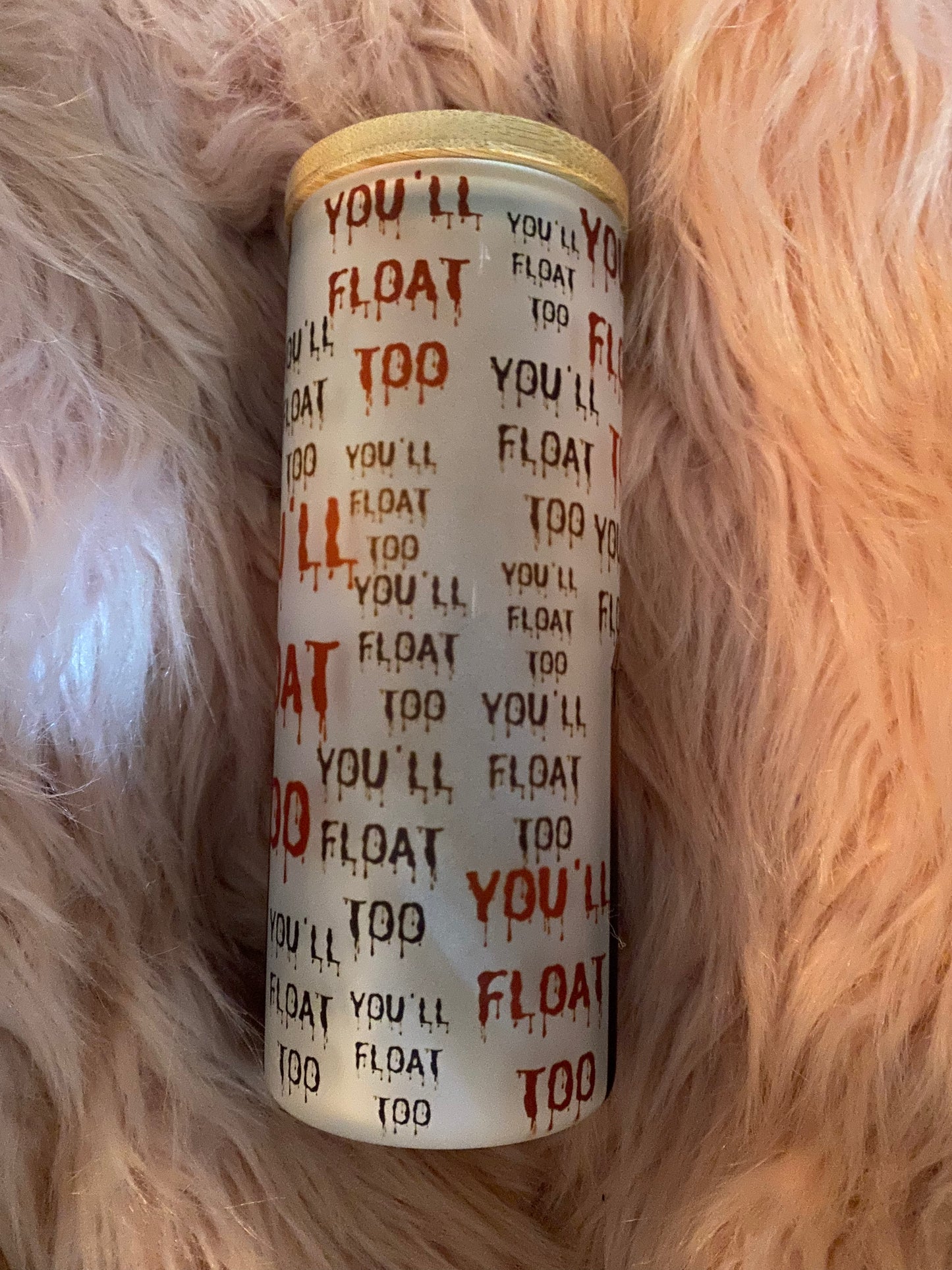 20 Ounce It You'll Float Too Glass Tumbler