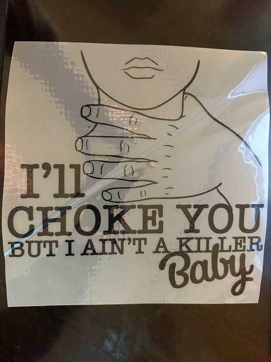 I'll Choke You  Adult T-Shirt