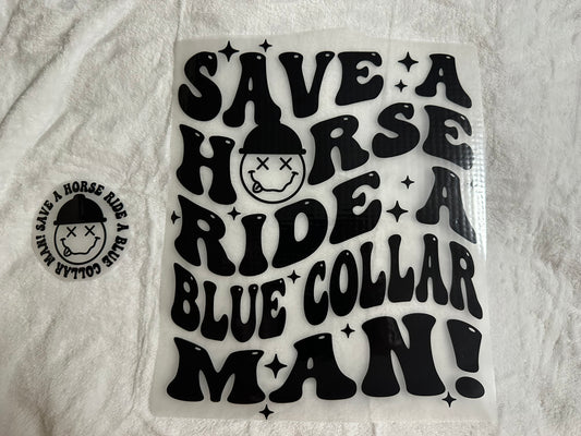 Save A Horse Ride A Blue Collar Man T-Shirt