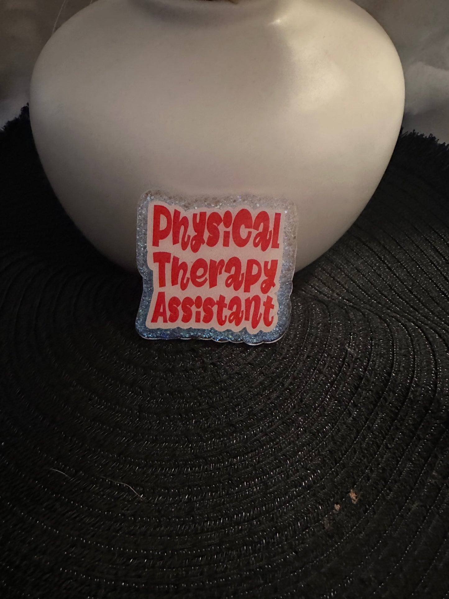 Physical Therapy Assistant Badge Reel / Pop socket Topper