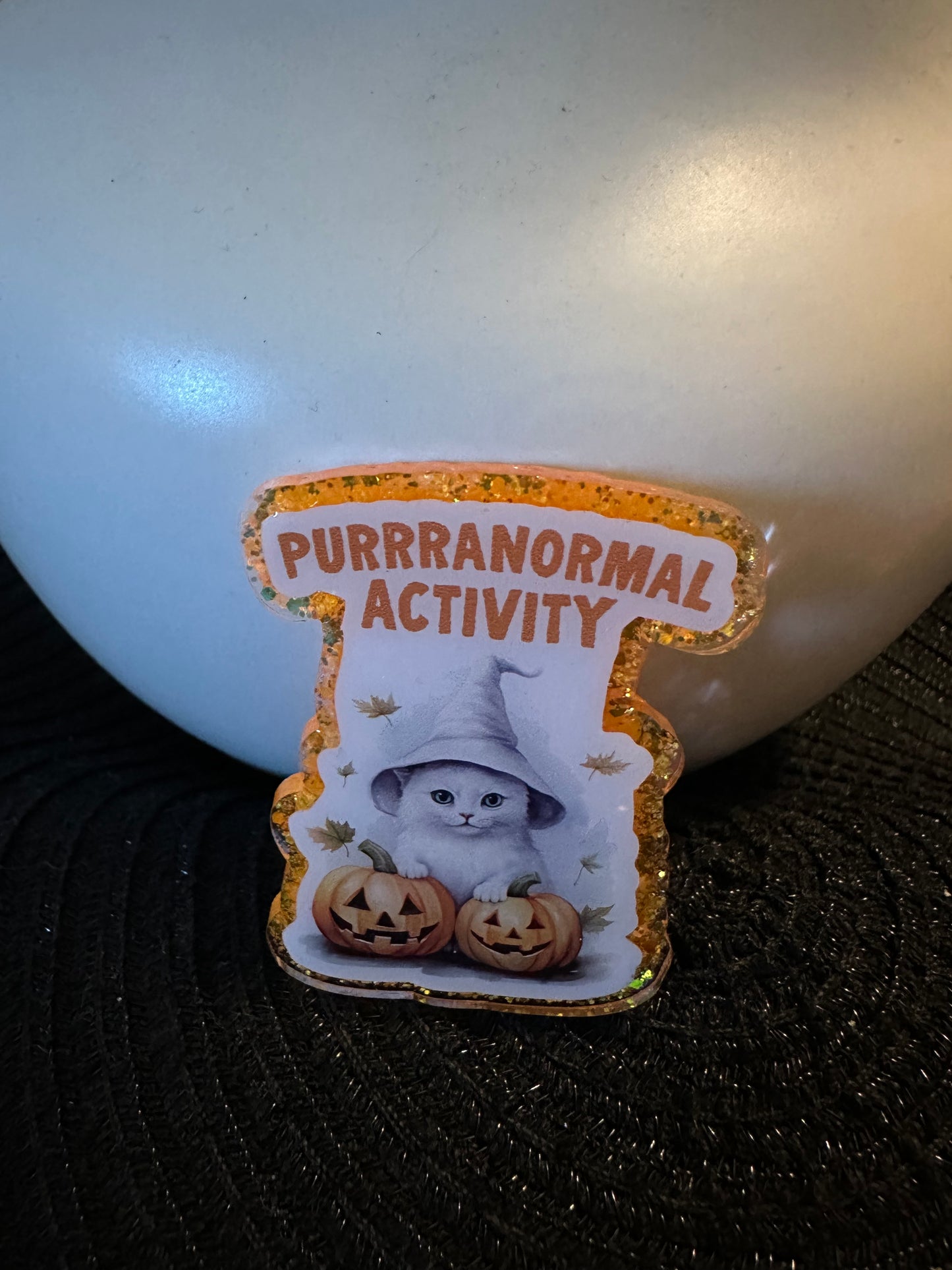 Purrranormal Activity Badge Reel / Pop socket Topper