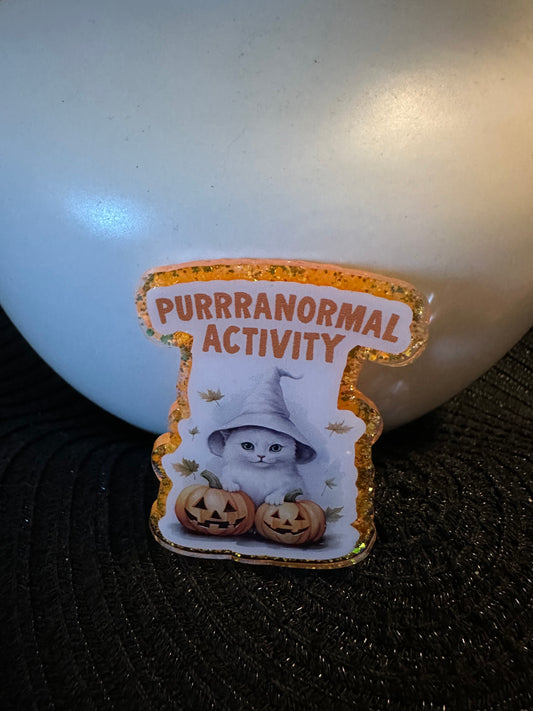 Purrranormal Activity Badge Reel / Pop socket Topper