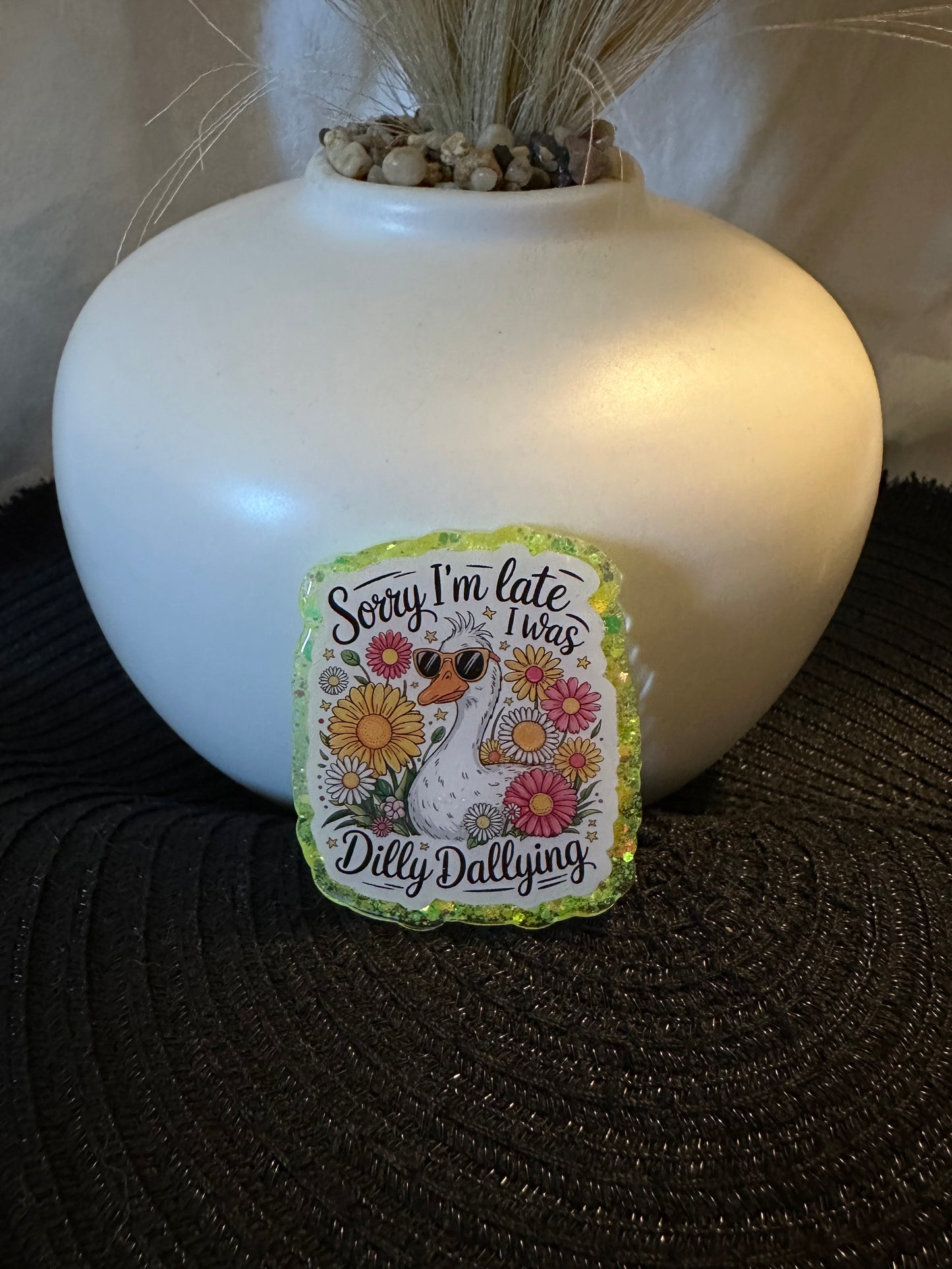 Dilly Dallying Badge Reel / Pop socket Topper