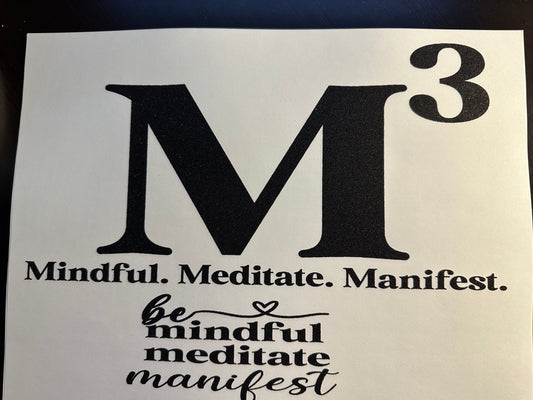 Mindful. Meditate. Manifest T-Shirt