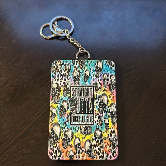 Straight Outta Fucks Keychain card holder