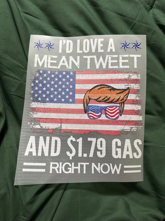 Mean Tweet And $1.79 Gas T-Shirt
