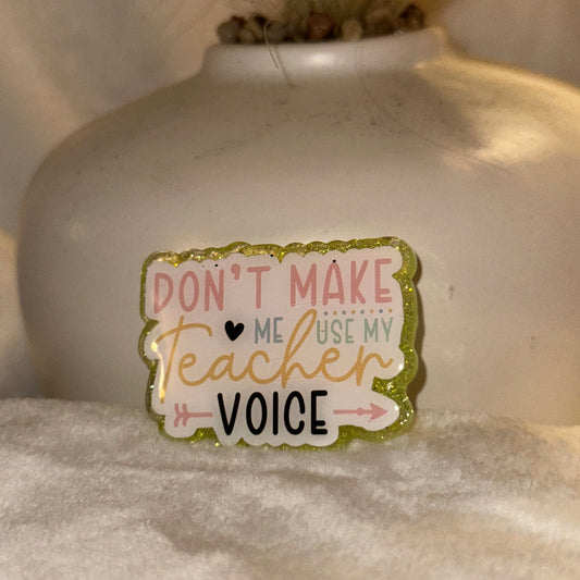 Teacher Voice Badge Reel / Pop socket Topper