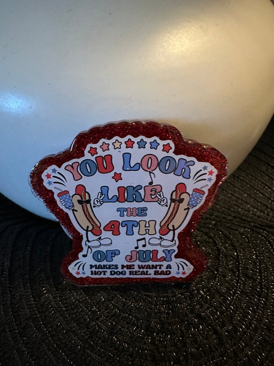 You Look Like The 4th Of July Badge Reel / Pop socket Topper