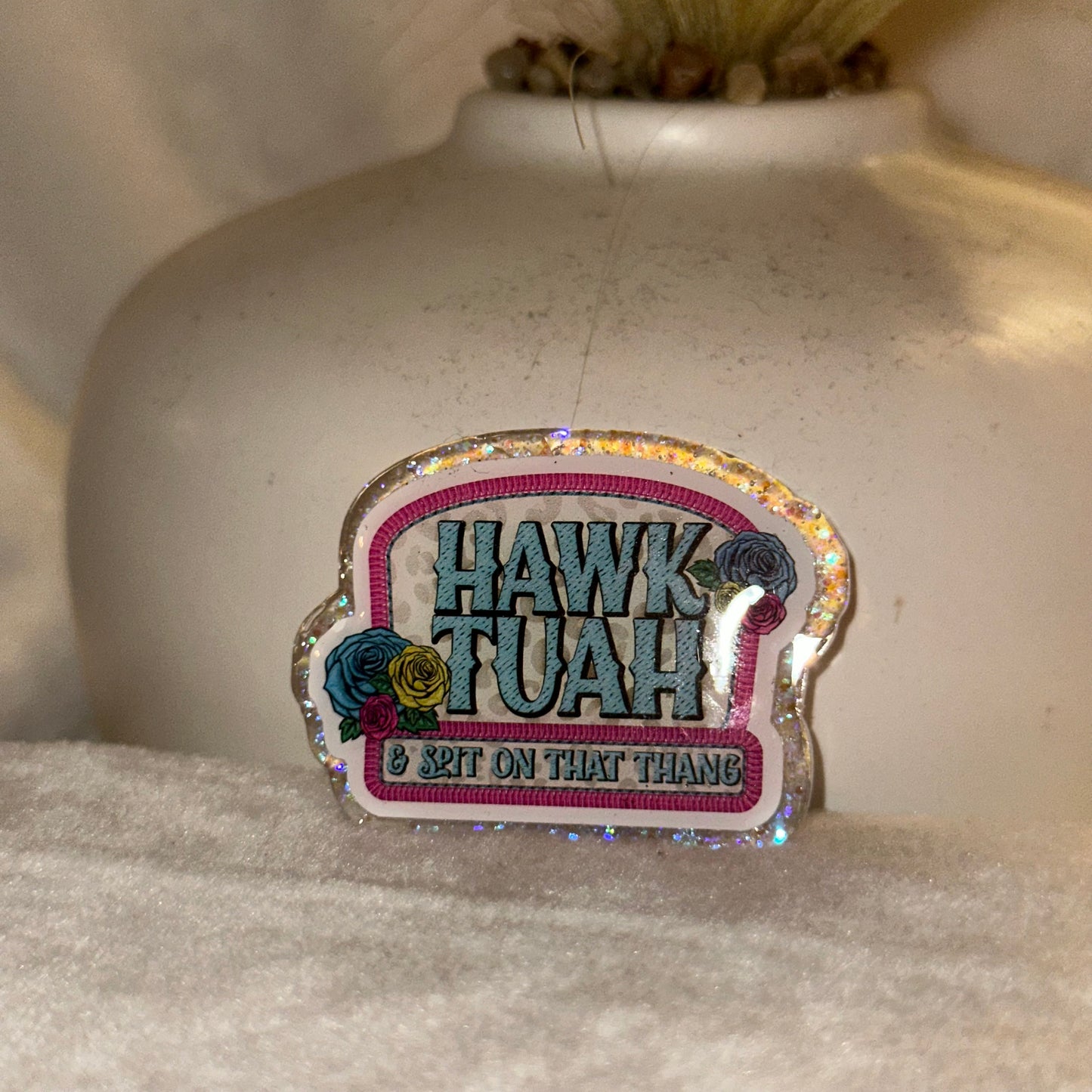 Hawk Tuah Badge Reel / Popsocket Topper