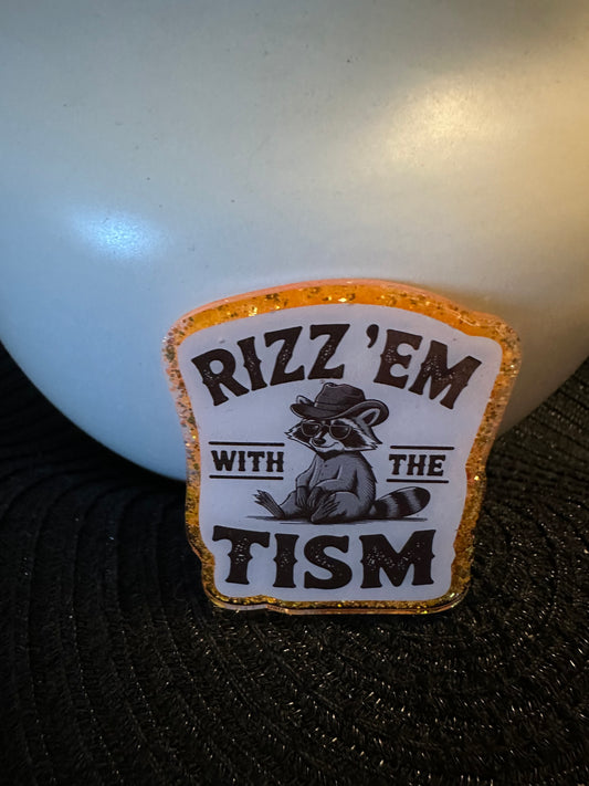 Rizz'em With The Tism Badge Reel / Pop socket Topper