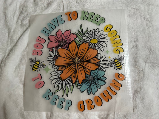 Keep Going To Keep Growing T-Shirt