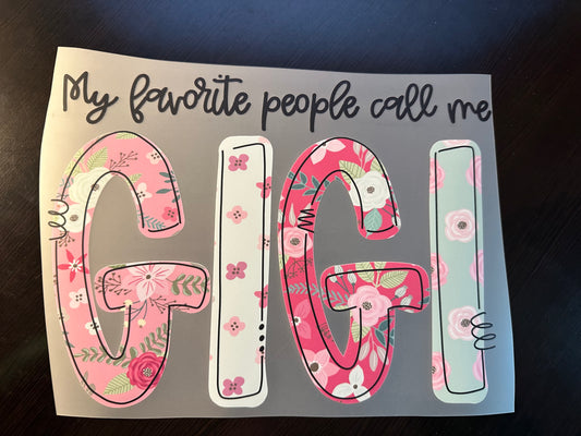 My Favorite People Call Me Gigi Adult T-Shirt