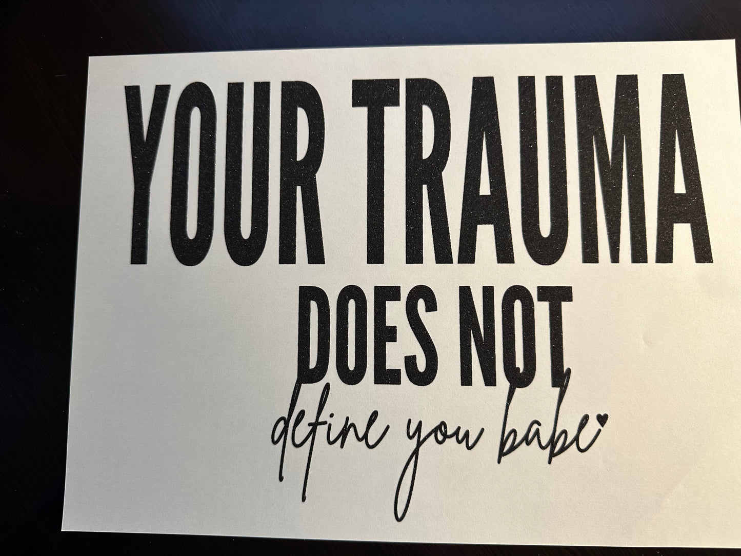 Your Trauma Does Not Define You Babe Adult T-Shirt