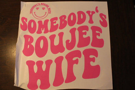 Somebody's Boujee Wife T-Shirt