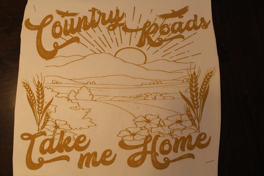Country Roads Take Me Home T-Shirt