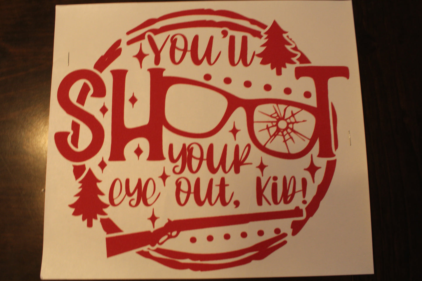 You'll Shoot Your Eye Out T-Shirt