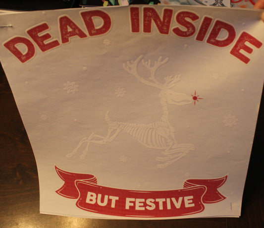 Dead Inside But Festive T-Shirt