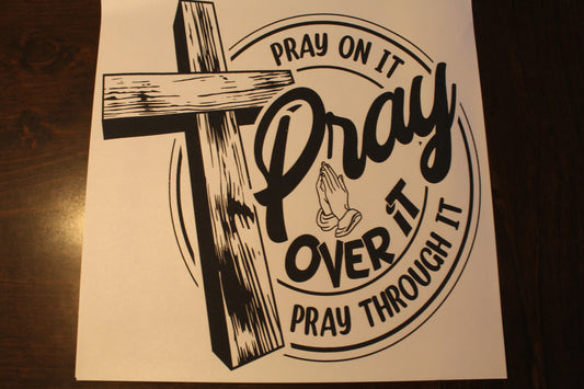 Pray Over It T-Shirt