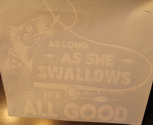 As Long As She Swallows Adult T-Shirt