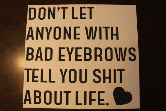 Bad Eyebrows Adult T-Shirt