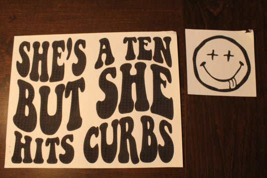 She's A Ten But She Hits Curbs T-Shirt