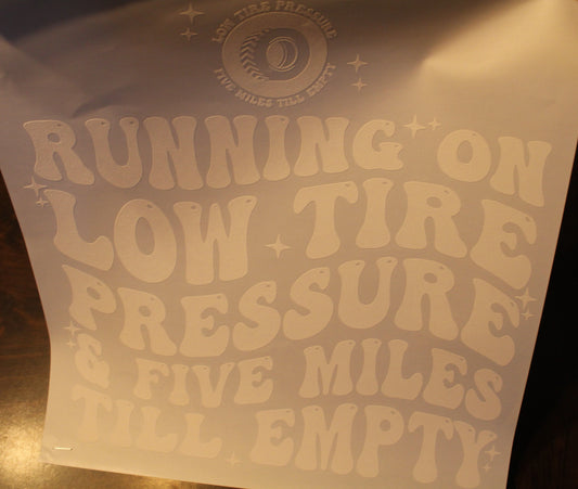 Running On Low Tire Pressure T-Shirt