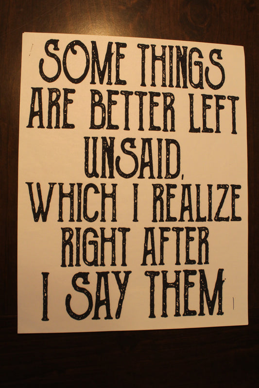 Some Things Are Better Left Unsaid T-Shirt