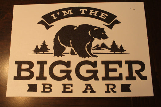 I'm The Bigger Bear T-Shirt